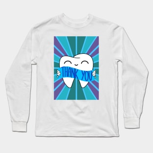 Thank You Illustration - Tooth - for Dentists, Hygienists, Dental Assistants, Dental Students and anyone who loves teeth by Happimola Long Sleeve T-Shirt